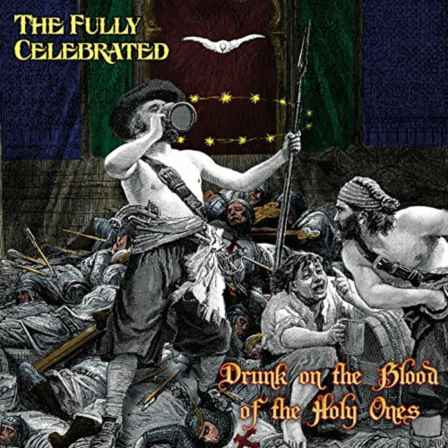 Drunk On the Blood of the Holy Ones