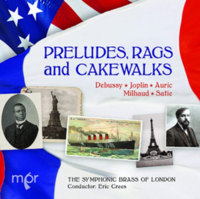 Debussy/Joplin/Auric/Milhaud/Satie: Preludes, Rags and Cakewalks