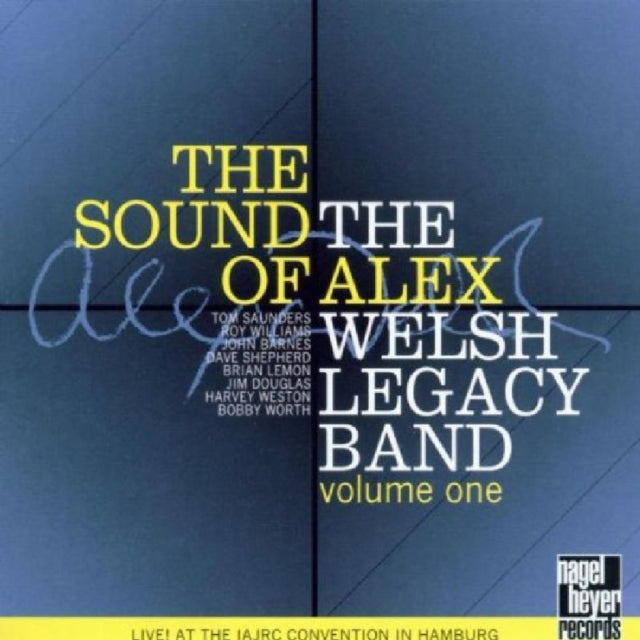 The Sound Of The Alex Welsh Legacy Band