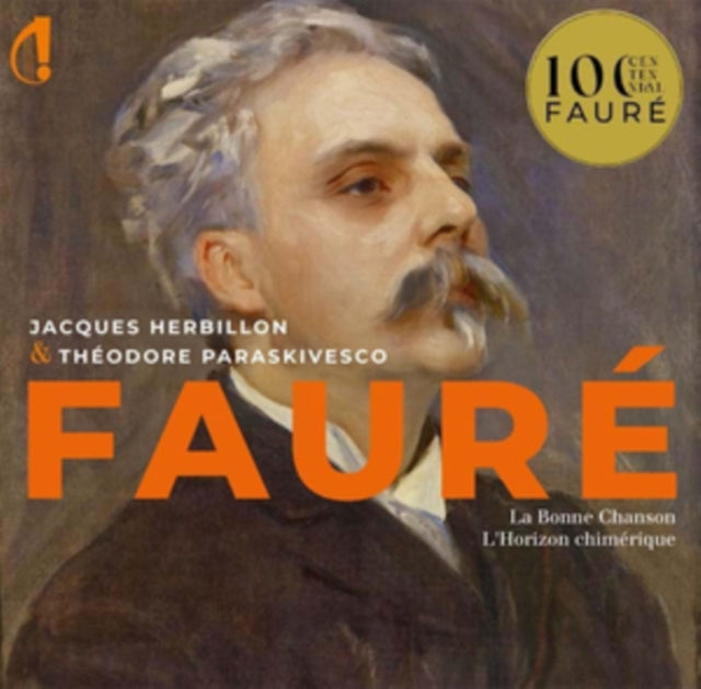 Fauré: La Bonne Chanson/L'Horizon Chimérique
