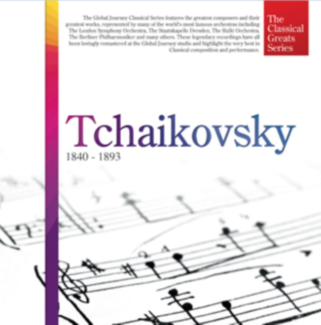 Tchaikovsky: 1840 - 1893