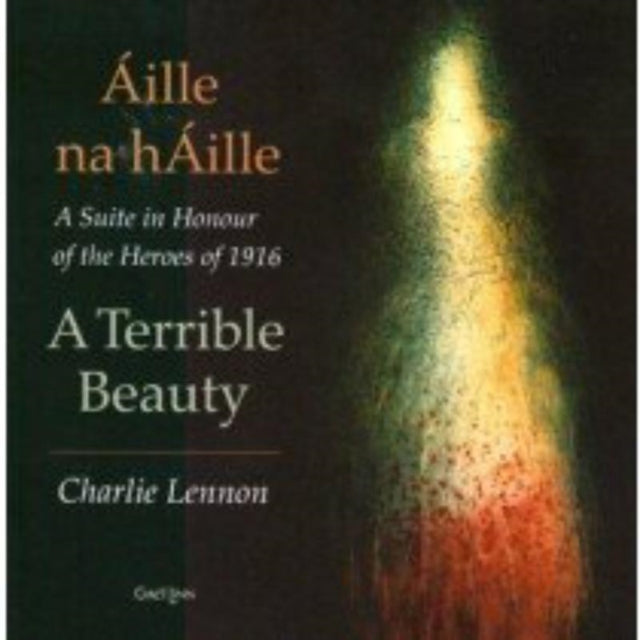 Áille Na Háille: A Terrible Beauty