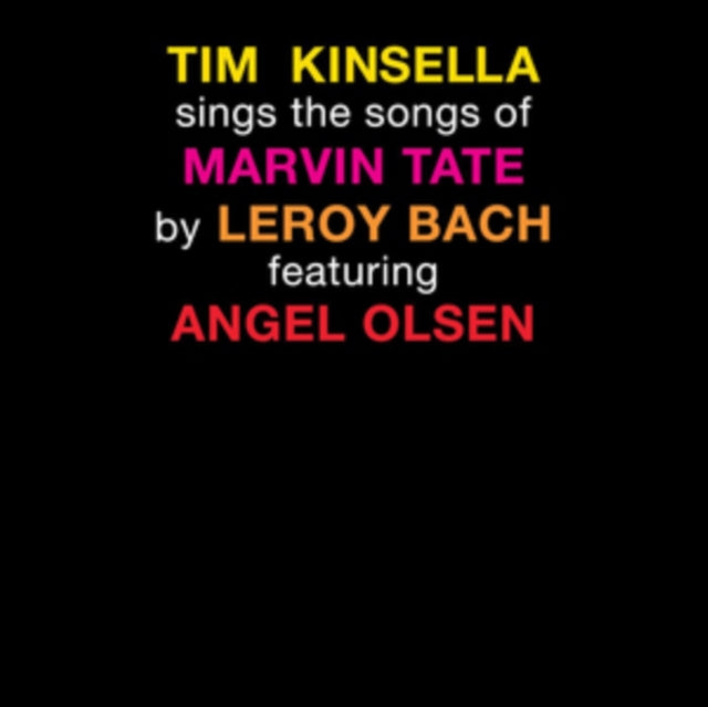 Tim Kinsella Sings the Songs of Marvin Tate By Leroy Bach...