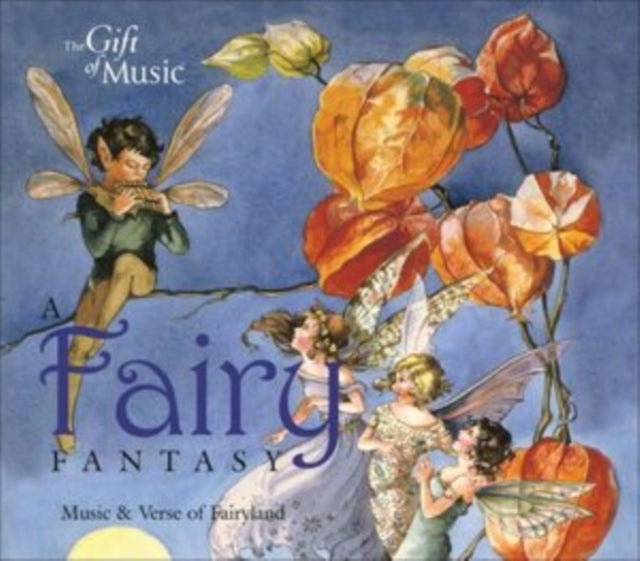A Fairy Fantasy: Music & Verse of Fairyland