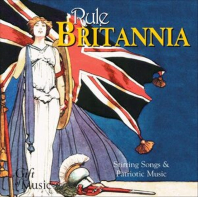 Rule Britannia: Stirring Songs & Patriotic Music