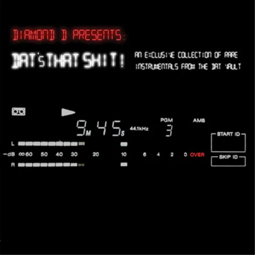 Diamond D Presents: Dat's That Shit!