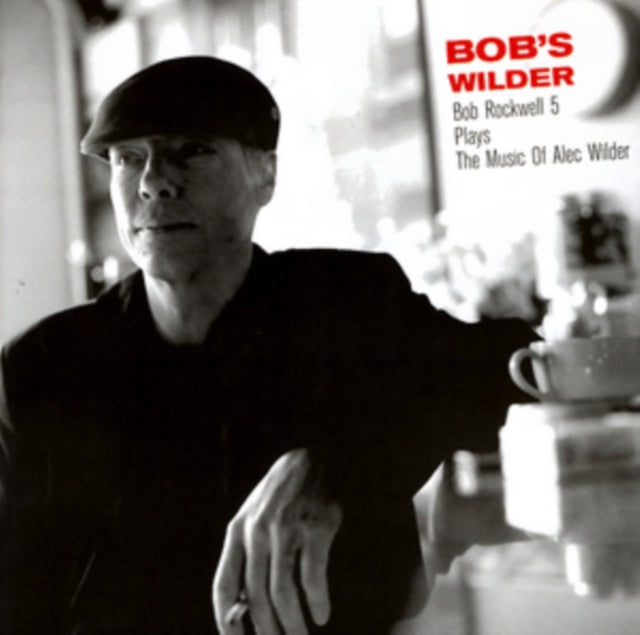 Bob's Wilder Music of Alec Wilder