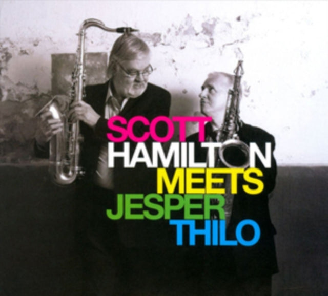 Scott Hamilton Meets Jesper Thilo