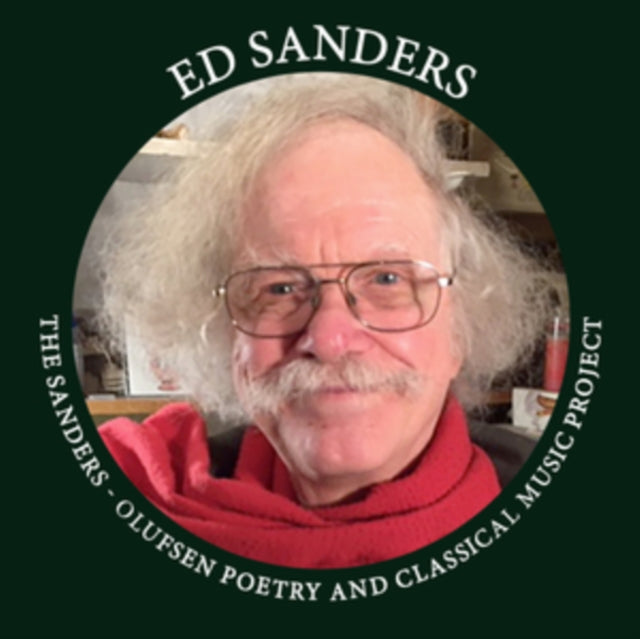 Ed Sanders: Olufsen Poetry & Classical Music Project