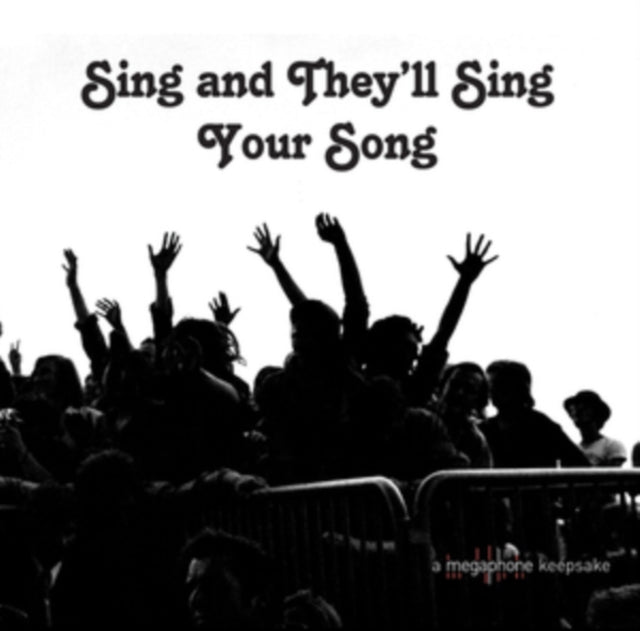 Sing and They'll Sing Your Song