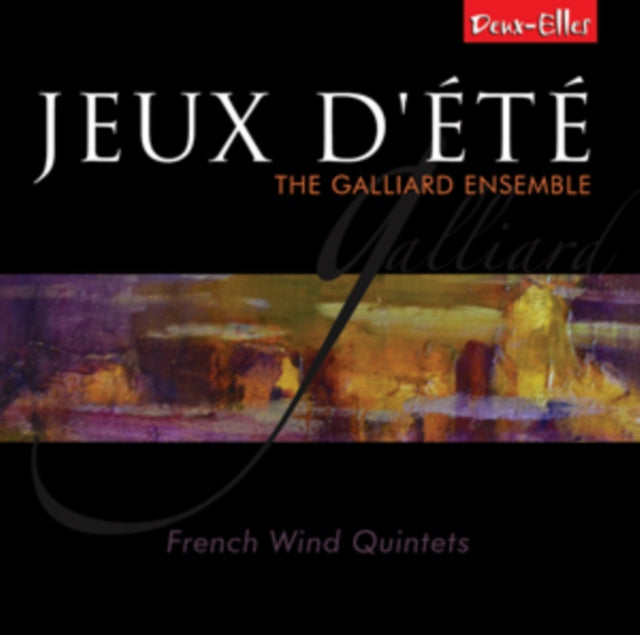 The Galliard Ensemble: Jeux D'ete