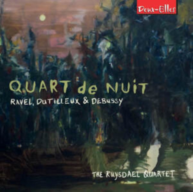 The Ruysdael Quartet: Quart De Nuit