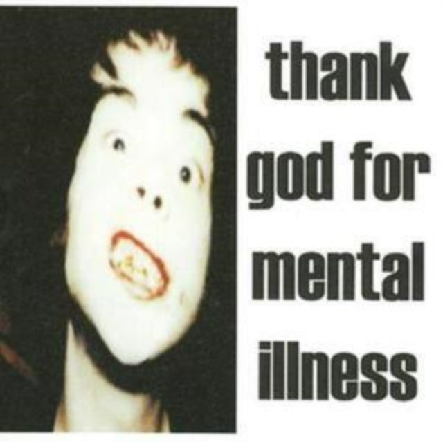 Thank God for Mental Illness