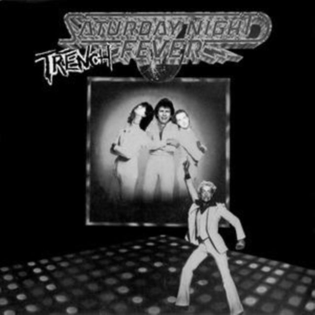 Saturday Night Trench Fever