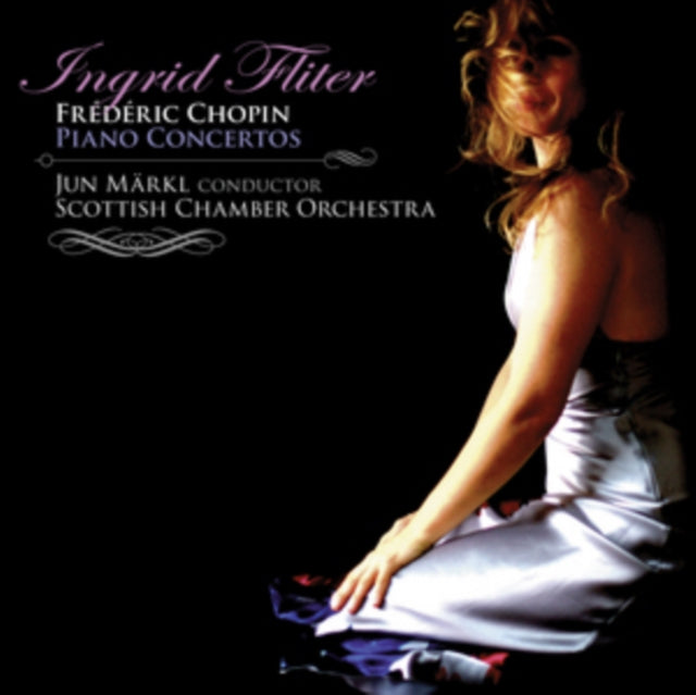 Ingrid Fliter: Frederic Chopin: Piano Concertos