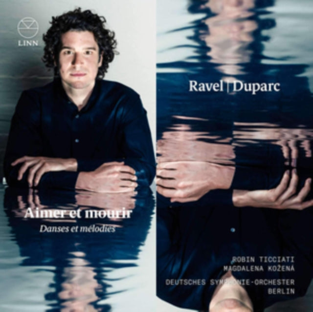 Ravel/Duparc: Aimer Et Mourir