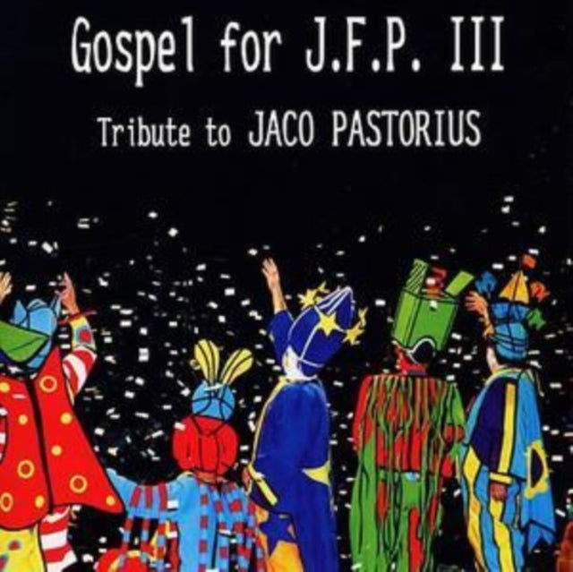 Gospel for Jfp Iii - Tribute to Jaco Pastorius