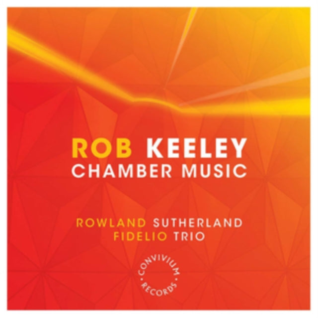 Rob Keeley: Chamber Music