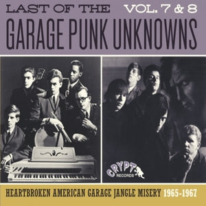 Lsat of the Garage Punk Unknowns (Vols. 7 & 8)