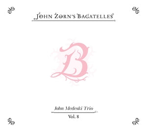The bagatelles vol. 8
