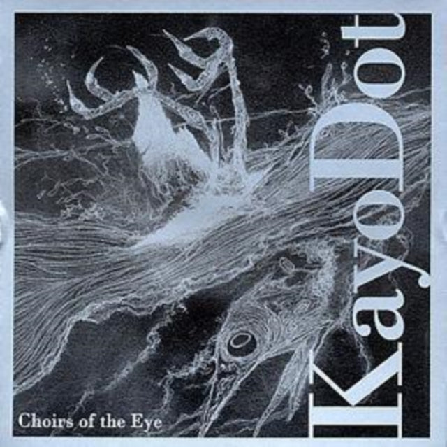 Choirs of the Eye