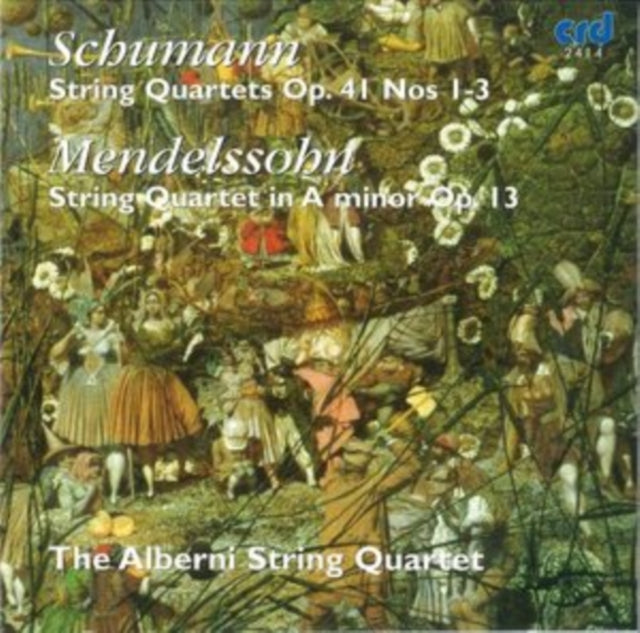 Schumann: String Quartets Op. 41, Nos 1-3/Mendelssohn: String...