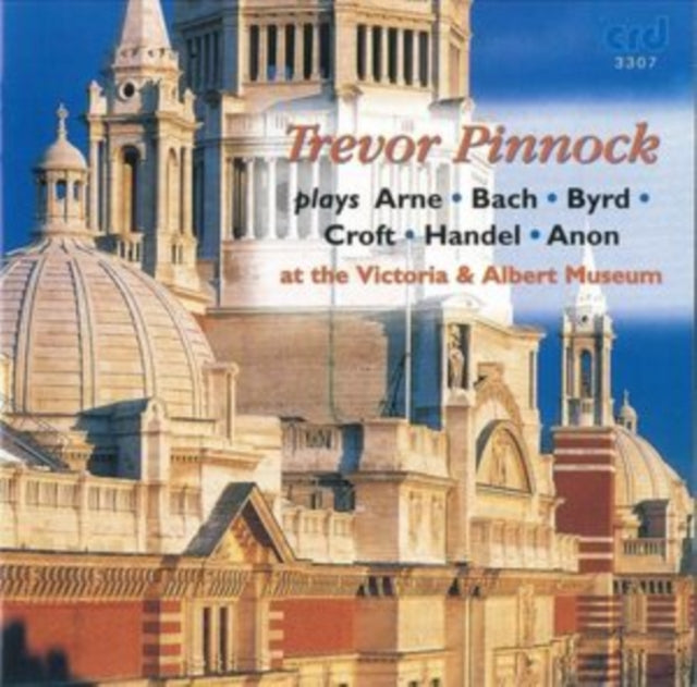 Trevor Pinnock Plays Arne/Bach/Byrd/Croft/Handel/Anon.