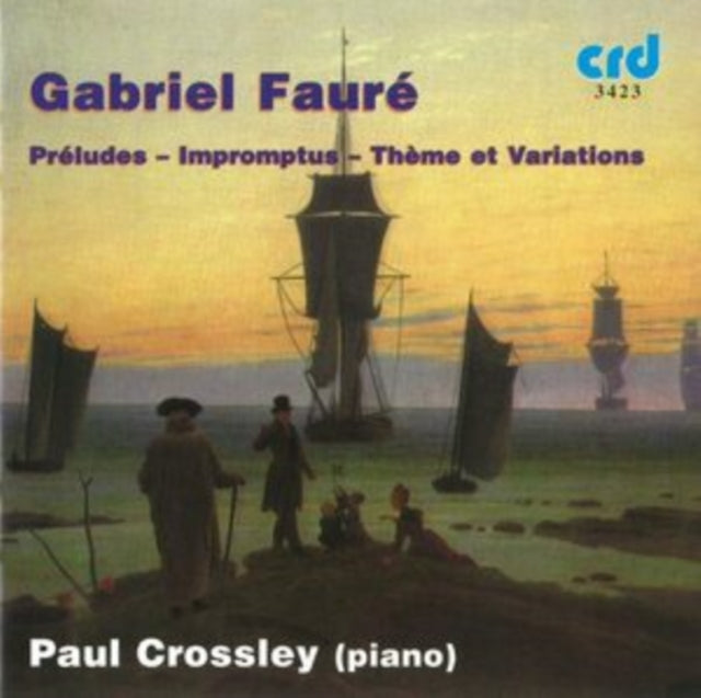 Gabriel Fauré: Préludes/Impromptus/Thème Et Variations
