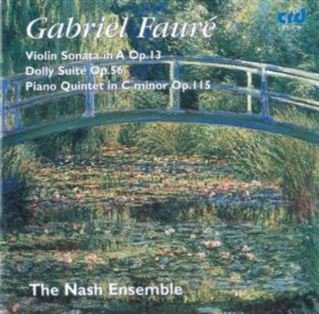 Gabriel Fauré: Violin Sonata in A, Op. 13/Dolly Suite, Op. 56/...