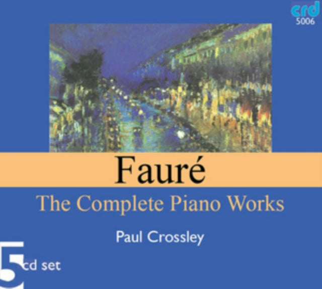 Fauré: The Complete Piano Works