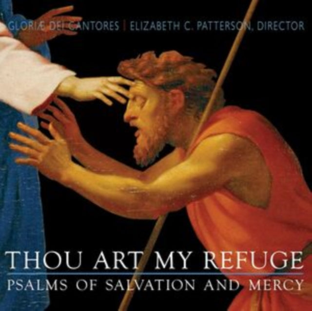 Thou Art My Refuge: Psalms of Salvation and Mercy