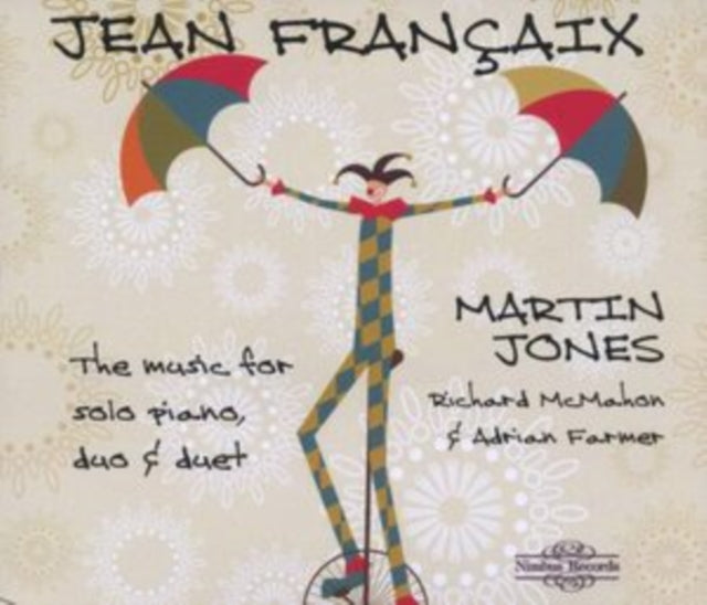 Jean Francaix: The Music for Solo Piano, Duo & Duet