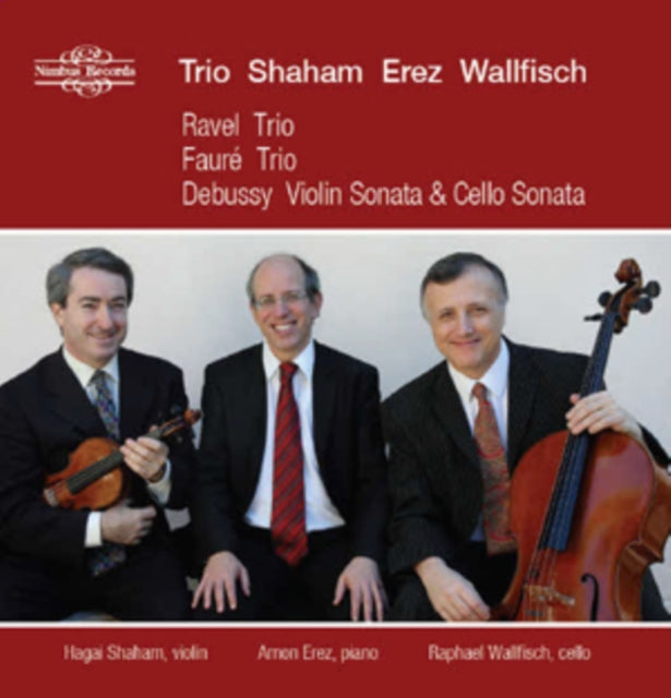 Ravel: Trio/Faure: Trio/Debussy: Violin Sonata & Cello Sonata