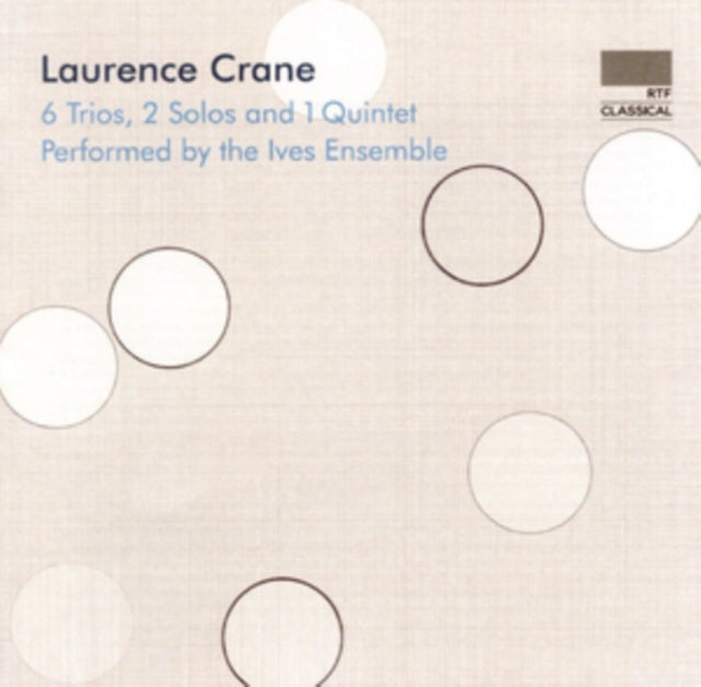 Laurence Crane: 6 Trios, 2 Solos and 1 Quintet
