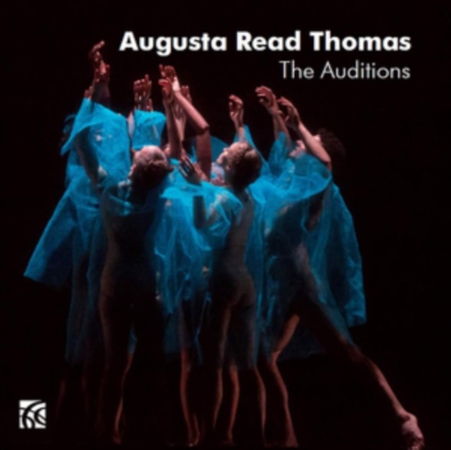 Augusta Read Thomas: The Auditions