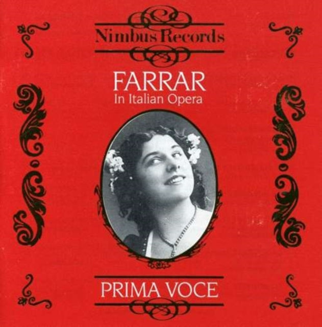 Geraldine Farrar in Italian Opera