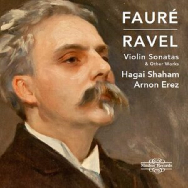 Fauré/Ravel: Violin Sonatas & Other Works