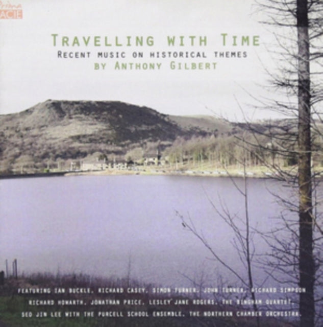 Anthony Gilbert: Travelling With Time