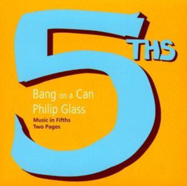 Music in Fifths, Two Pages (Bang On a Can)
