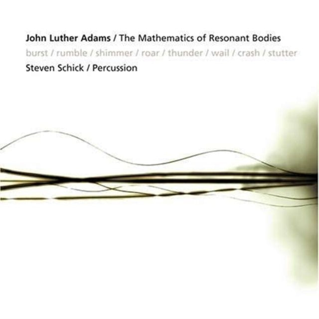 John Luther Adams: The Mathematics of Resonant Bodies