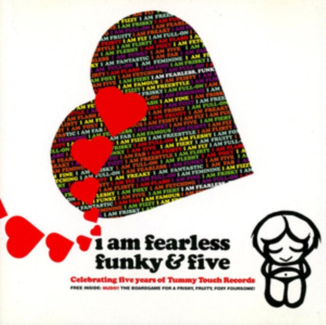 I Am Fearless, Funky & Five