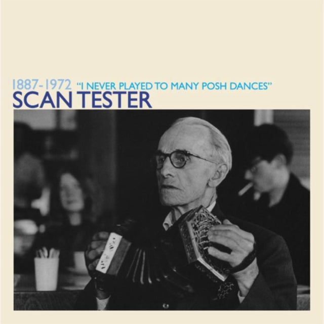 1887-1972 "I Never Played to Many Posh Dances"