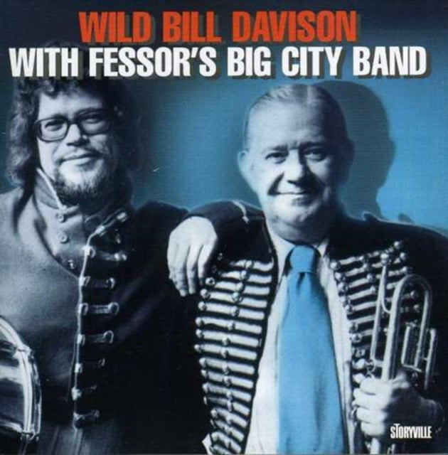 Wild Bill Davison With Fessor's Big City Jazz Band