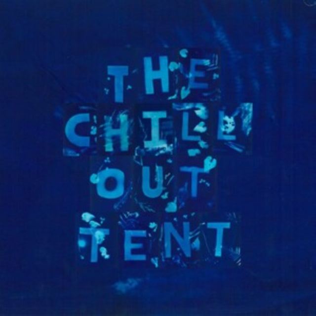 The Chill Out Tent