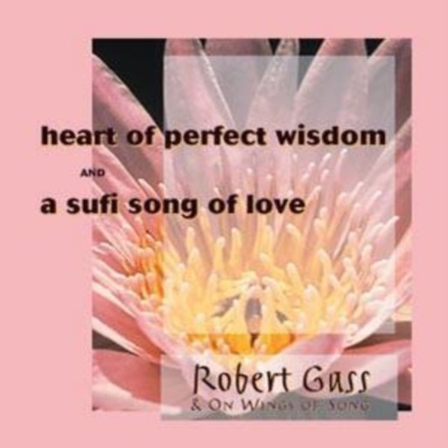 Heart of Perfect Wisdom/sufi Song