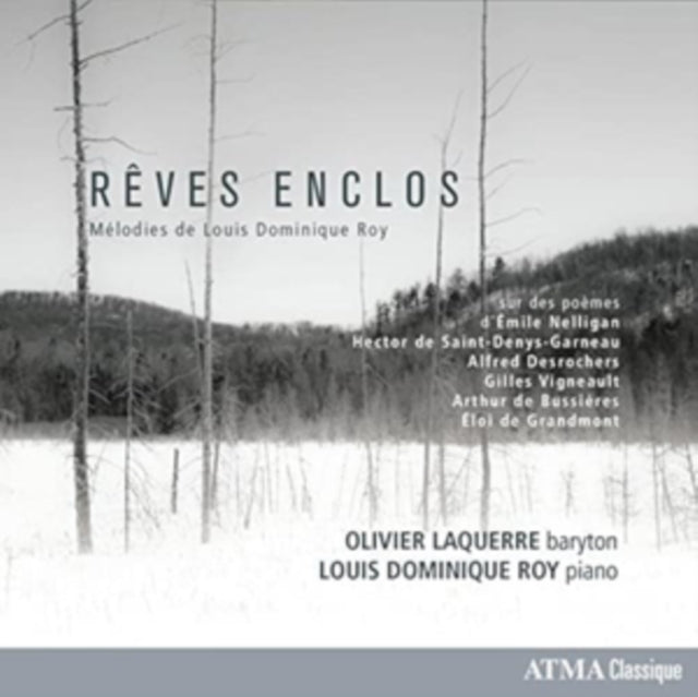 Rêves Enclos: Mélodies De Louis Dominique Roy