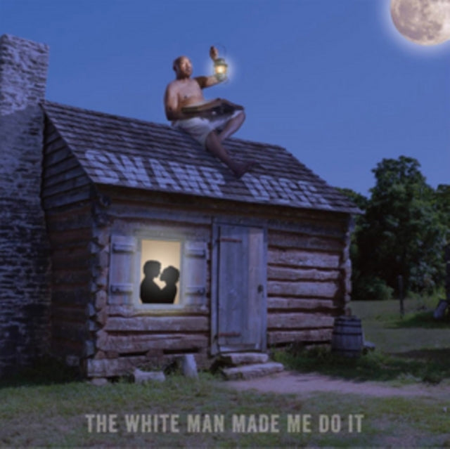 The White Man Made Me Do It