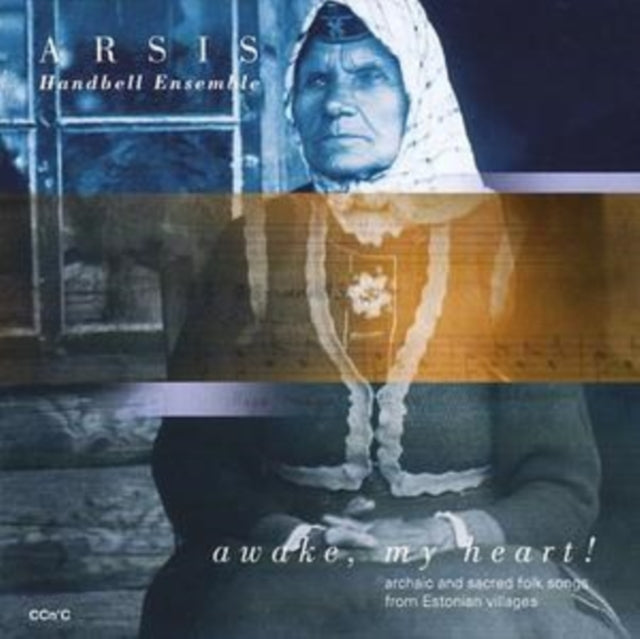 Awake, My Heart! Archaic and Sacred Folk Songs...