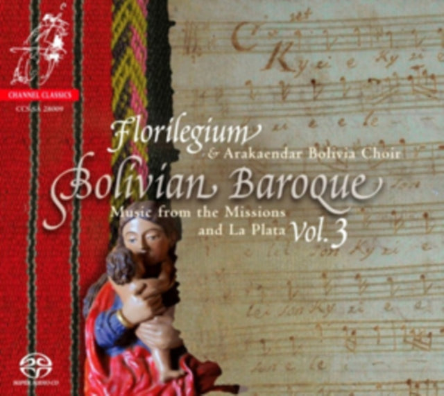 Bolivian Baroque: Music from the Missions and La Plata