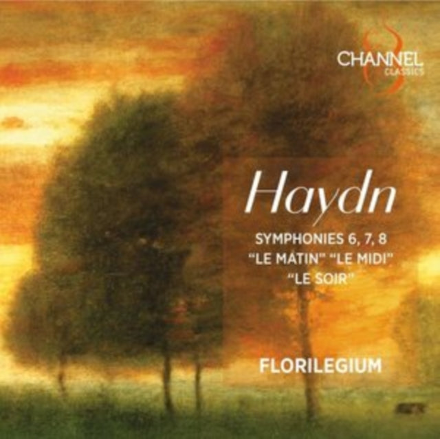Haydn: Symphonies 6, 7, 8, 'Le Matin' 'Le Midi' 'Le Soir'